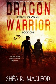 Dragon Warrior - Shéa R. MacLeod