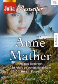 Julia Bestseller Band 150 - Anne Mather, Isolde Richard, Irmgard Sander & Lydia Roeder