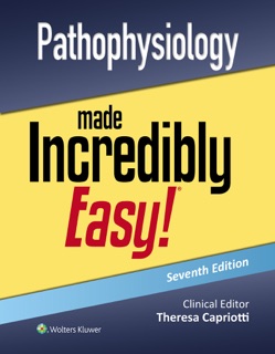 Pathophysiology Made Incredibly Easy! by Theresa Capriotti