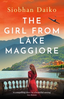 The Girl from Lake Maggiore by Siobhan Daiko