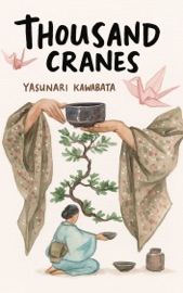 Thousand Cranes - Yasunari Kawabata