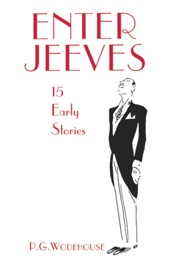 Enter Jeeves - P. G. Wodehouse