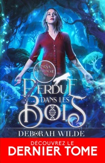 Perdue dans les bois by Deborah Wilde
