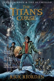 Percy Jackson and the Olympians: The Titan's Curse: The Graphic Novel - Rick Riordan & Robert Venditti