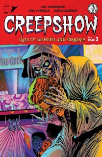 Creepshow Vol. 2 #3 by Zoe Thorogood & Joel Farrelly