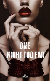 One Night Too Far