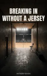 Breaking In Without A Jersey