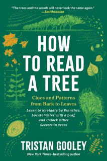 How to Read a Tree by Tristan Gooley