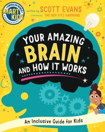 Your Amazing Brain and How It Works - Scott Evans & The Boy Fitz Hammond