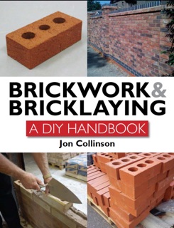 Brickwork and Bricklaying by Jon Collinson