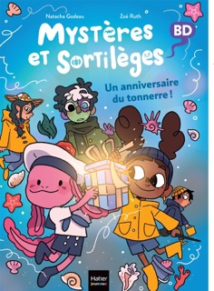 Mystères et sortilèges - Un anniversaire du tonnerre ! by Natacha Godeau & Zoé Ruth