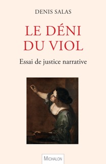 Le déni du viol by Denis Salas