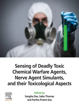 Read: Sensing of Deadly Toxic Chemical Warfare Agents, Nerve Agent Simulants, and their Toxicological Book Aspects