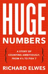Huge Numbers