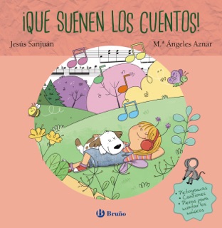 ¡Que suenen los cuentos! by Jesús Sanjuán Cantero & M.ª Ángeles Aznar Medina