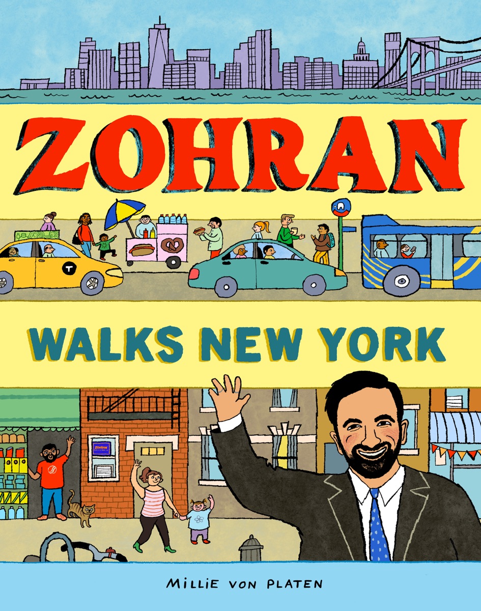 Zohran Walks New York by Millie von Platen cover design