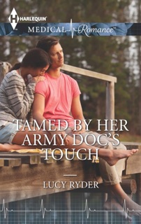 Tamed by Her Army Doc's Touch by Lucy Ryder