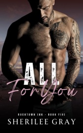 All for You (Rocktown Ink #5) - Sherilee Gray