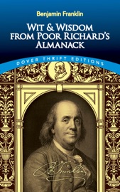 Wit and Wisdom from Poor Richard's Almanack - Benjamin Franklin