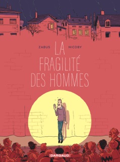 La fragilité des hommes by Zabus