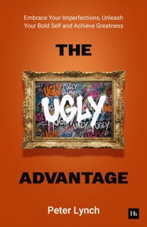 The Ugly Advantage by Peter Lynch