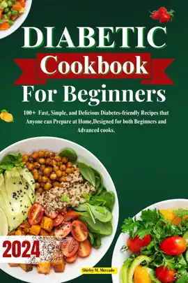 DIABETIC COOKBOOK FOR BEGINNERS 2024
