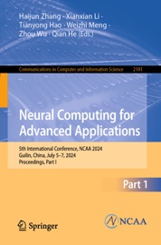 Neural Computing for Advanced Applications - Haijun Zhang, Xianxian Li, Tianyong Hao, Weizhi Meng, Zhou Wu & Qian He