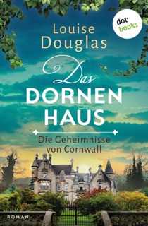 Das Dornenhaus by Louise Douglas