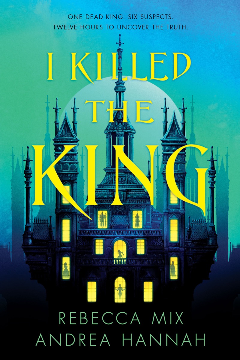 I Killed the King by Rebecca Mix & Andrea Hannah cover design