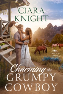 Charming the Grumpy Cowboy by Ciara Knight