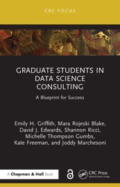 Graduate Students in Data Science Consulting - Emily H. Griffith, Mara Rojeski Blake, David J Edwards, Shannon Ricci, Michelle Thompson Gumbs, Kate Freeman & Joddy Marchesoni