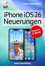 iPhone iOS 26 Neuerungen