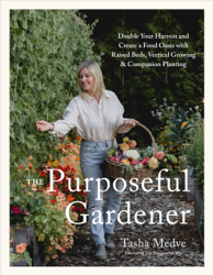 The Purposeful Gardener
