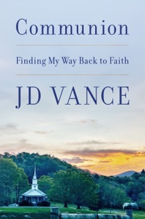 Communion by J. D. Vance