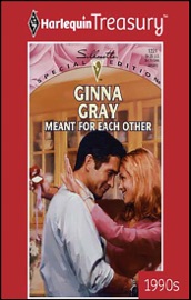 Meant for Each Other - Ginna Gray