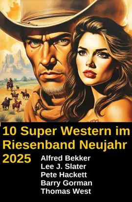 Read: Book 10 Super Western im Riesenband Neujahr 2025