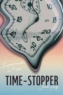 Time-Stopper by James Young