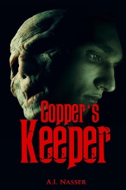 Copper's Keeper - A. I. Nasser & Scare Street