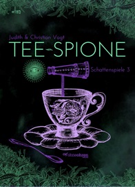Tee-Spione - Judith Vogt