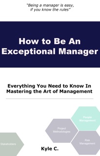 How to Be an Exceptional Manager by Kyle C.