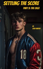 Settling the Score - Part 3: The Cage