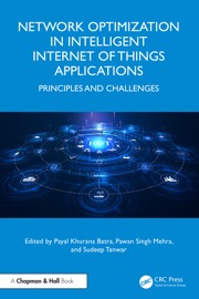 Network Optimization in Intelligent Internet of Things Applications - Payal Khurana Batra, Pawan Singh Mehra & Sudeep Tanwar