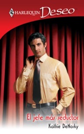 El jefe más seductor - Kathie DeNosky
