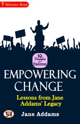 Empowering Change: Lessons from Jane Addams' Legacy