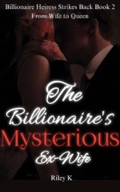 The Billionaire's Mysterious Ex-Wife