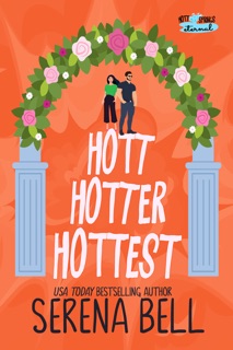 Hott Hotter Hottest by Serena Bell