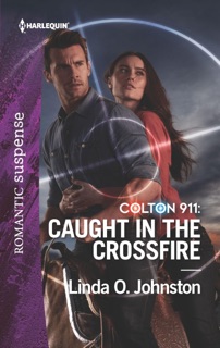 Colton 911: Caught in the Crossfire by Linda O. Johnston
