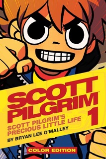 Scott Pilgrim Vol. 1: Precious Little Life Color Edition by Bryan Lee O'Malley
