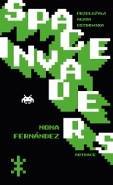 Space Invaders - Agata Ostrowska & Nona Fernández