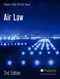 EASA ATPL Air Law 2020 by Padpilot Ltd